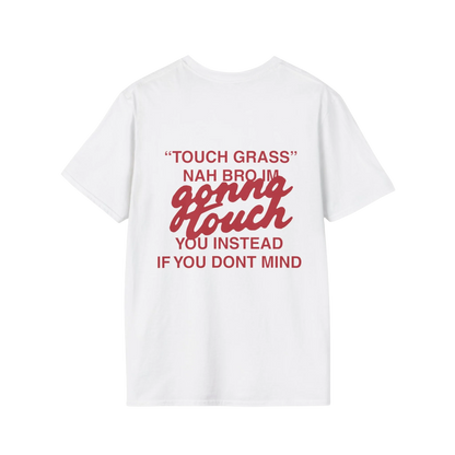 GONNA TOUCH