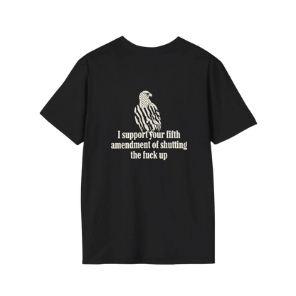 A black short-sleeve t-shirt with a graphic print of an eagle filled with the American flag pattern and the text 'I support your fifth amendment of shutting the fuck up' printed below it in white.